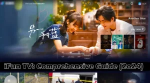 iFun TV Comprehensive Guide