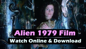 Read more about the article Alien 1979 Film: Watch Online & Download in 720p: A Sci-Fi Classic