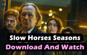 Read more about the article How to Watch and Download Slow Horses Seasons 1, 2, 3, and 4 Online for Free