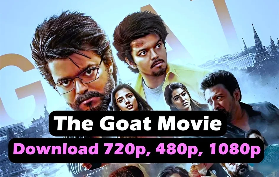 Read more about the article The Goat Movie (2024) Download – 720p, 480p, 1080p [Hindi/English] Filmyzilla And Watch Online