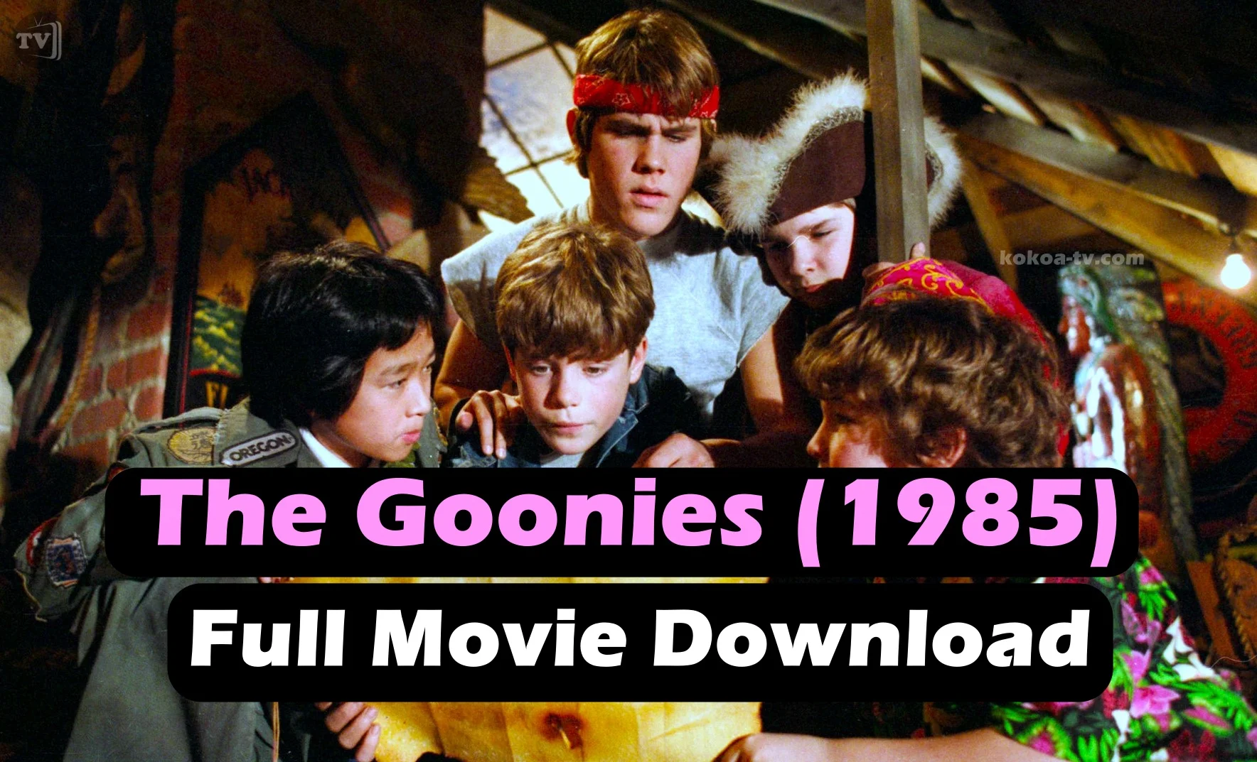 You are currently viewing The Goonies (1985) Full Movie Download and Watch Online: A Complete Guide